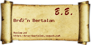 Brün Bertalan névjegykártya